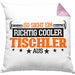 Kissen mit Füllung 40x40 Geschenk für Tischler Spruch So Sieht Ein Richtige Cooler Tischler Aus (Grau) Rosa Trendation