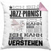 Jazz-Pianist Geschenk Kissen mit Füllung 40x40 Geschenkidee für Jazz-Pianist Geburtstag Lustig Ich Bin Jazz-Pianist Ich Kann Es Dir Erklären Aber Nicht Für Dich Verstehen (Grau) Rosa Trendation