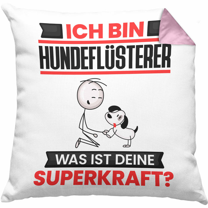 Hundeflüsterer Kissen mit Füllung 40x40 Geschenk für Hundeflüsterer Geburtstag Lustiger Spruch Was Ist Deine Superkraft (Grau) Rosa Trendation