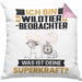 Wildtierbeobachter Kissen mit Füllung 40x40 Geschenk für Wildtierbeobachter Geburtstag Lustiger Spruch Was Ist Deine Superkraft (Grau) Rosa Trendation