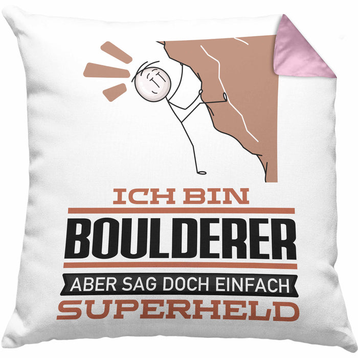 Boulderer Geschenk Kissen mit Füllung 40x40 Ich Bin Boulderer Aber Sag Doch Einfach Superheld Lustige Geschenkdiee für Boulderer (Grau) Rosa Trendation