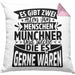München Kissen mit Füllung 40x40 Geschenk Heimat Münchener Geschenkidee Bayern Es Gibt 2 Arten von Menschen Münchener (Grau) Rosa Trendation