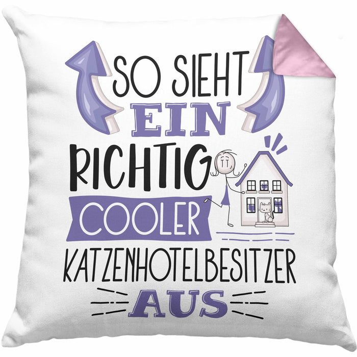 Katzenhotelbesitzer Kissen mit Füllung 40x40 So Sieht Ein Richtig Cooler Katzenhotelbesitzer Aus Geschenk Lustiger Spruch Geschenkidee (Grau) Rosa Trendation