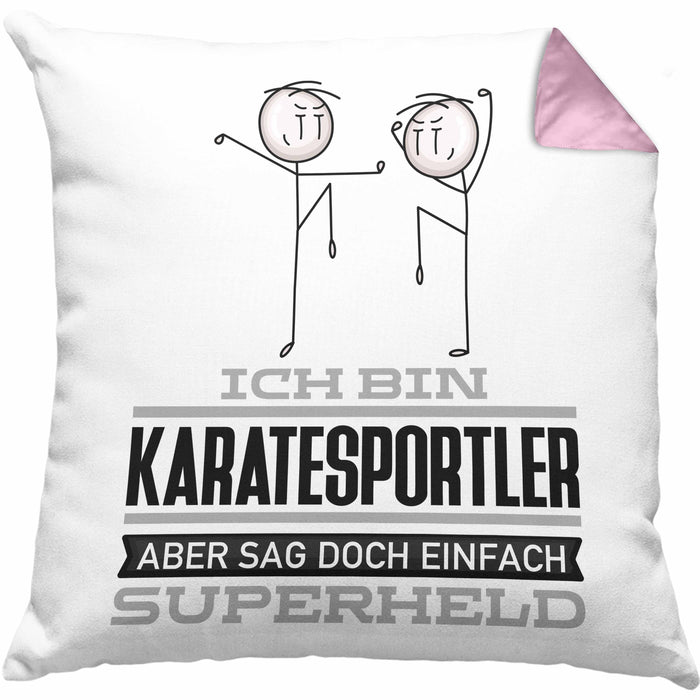 Karatesportler Geschenk Kissen mit Füllung 40x40 Ich Bin Karatesportler Aber Sag Doch Einfach Superheld Lustige Geschenkdiee für Karatesportler (Grau) Rosa Trendation