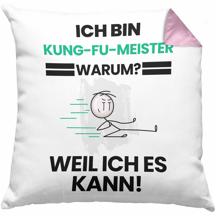 Kung-Fu-Meister Geschenk Kissen mit Füllung 40x40 Lustiger Spruch Ich Bin Kung-Fu-Meister Warum Weil Ich Es Kann Geschenkidee Bester Kung-Fu-Meister Geburtstag (Grau) Rosa Trendation