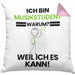 Musikstudent Geschenk Kissen mit Füllung 40x40 Lustiger Spruch Ich Bin Musikstudent Warum Weil Ich Es Kann Geschenkidee Bester Musikstudent Geburtstag (Grau) Rosa Trendation