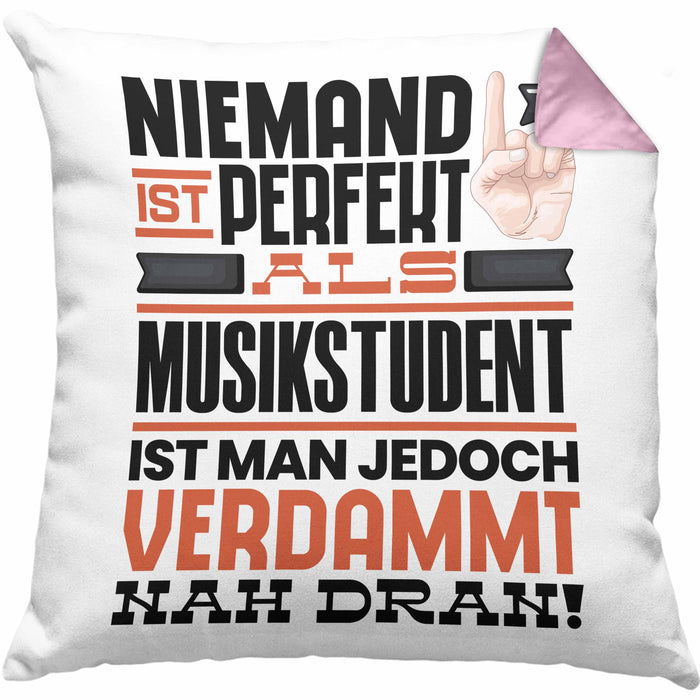 Musikstudent Geschenk Kissen mit Füllung 40x40 Lustige Geschenkidee für Musikstudent Geburtstag Niemand Ist Perfekt Aber Als Musikstudent Ist Man Nah Dran (Grau) Rosa Trendation