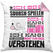 Squash-Spieler Geschenk Kaffee-Kissen mit Füllung 40x40 Geschenkidee für Squash-Spieler Ich Bin Squash-Spieler Ich Kann Es Dir Erklären Jedoch Nicht Für Dich Verstehen Spruch Lustig (Grau) Rosa Trendation