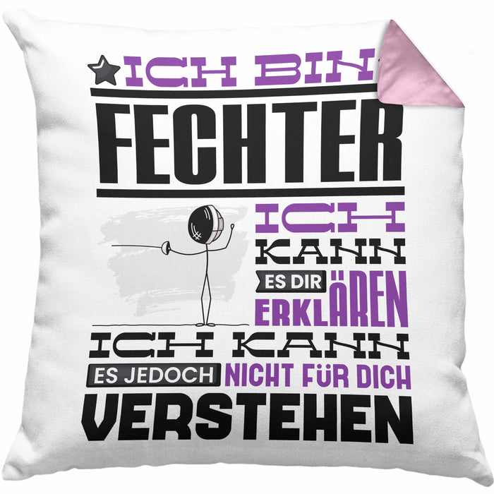 Fechter Geschenk Kaffee-Kissen mit Füllung 40x40 Geschenkidee für Fechter Ich Bin Fechter Ich Kann Es Dir Erklären Jedoch Nicht Für Dich Verstehen Spruch Lustig (Grau) Rosa Trendation