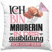 Maurerin Ausbildung Start Geschenk Kissen mit Füllung 40x40 Ich Bin Maurerin In Der Ausbildung Ich Darf Das Geschenkidee (Grau) Rosa Trendation