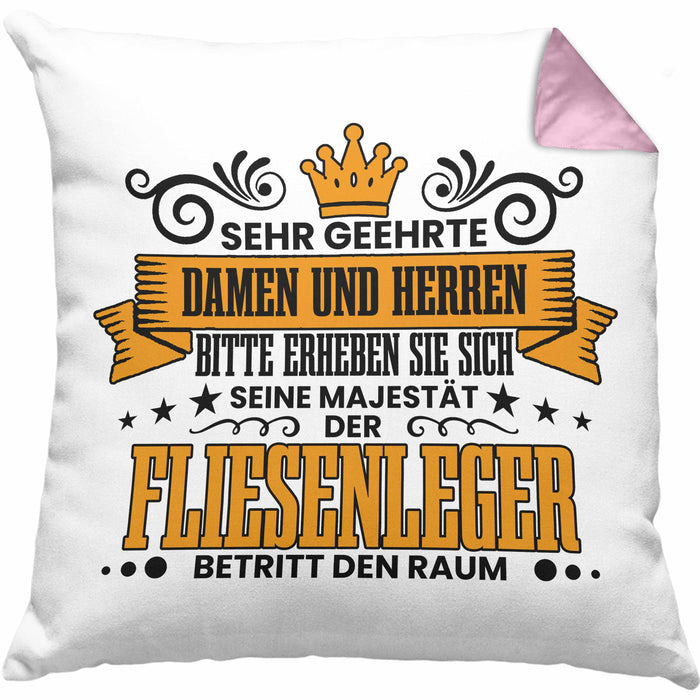 Fliesenleger Kissen mit Füllung 40x40 Geschenk Spruch Geschenkidee Sehr Geehrte Damen und Herren Fliesenleger (Grau) Rosa Trendation