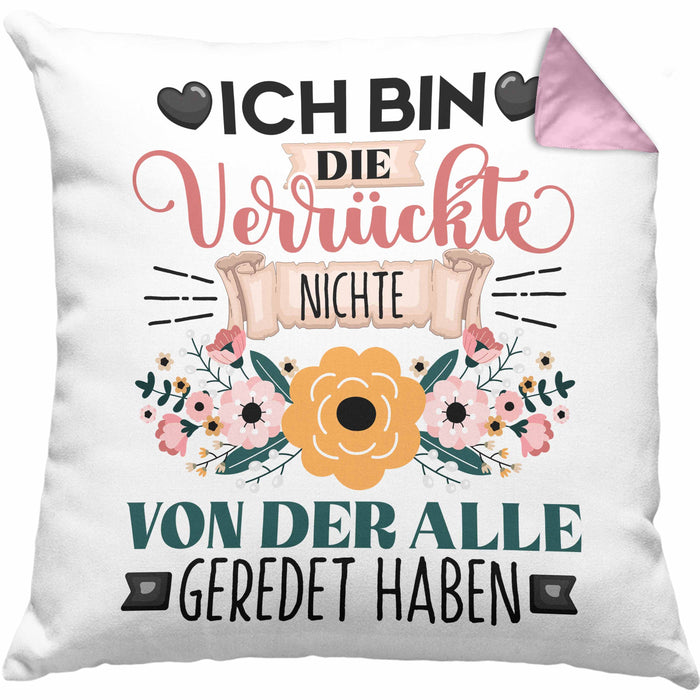 Nichte Kissen mit Füllung 40x40 Geschenk Lustiger Spruch Geschenkidee Ich Bin Die Verrückte Nichte Von Der Alle Geredet Haben (Grau) Rosa Trendation