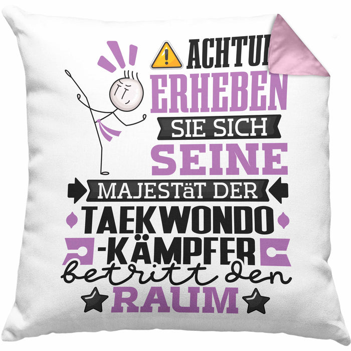 Taekwondo-Kämpfer Geschenk Kissen mit Füllung 40x40 Lustiger Spruch Erheben Sie Sich Der Taekwondo-Kämpfer Betritt den Raum (Grau) Rosa Trendation