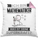 Mathematiker Kissen mit Füllung 40x40 Geschenk für Mathematiker Geburtstag Lustiger Spruch Was Ist Deine Superkraft (Grau) Rosa Trendation