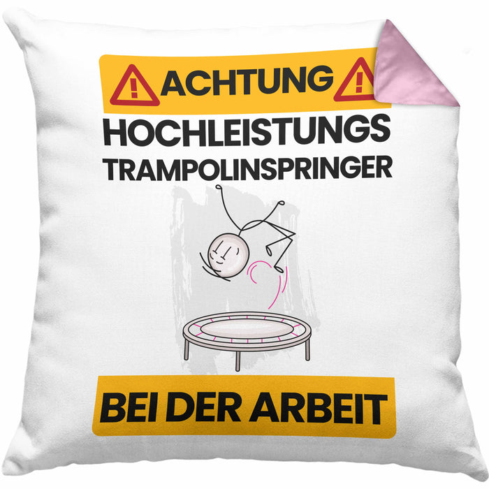 Trampolinspringer Kissen mit Füllung 40x40 Geschenk Lustiger Spruch Geschenkidee für Trampolinspringer Achtung Hochleistungs Trampolinspringer Bei Der Arbeit (Grau) Rosa Trendation
