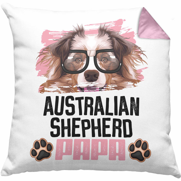 Australian Shepherd Papa Besitzer Kissen mit Füllung 40x40 Geschenk Lustiger Spruch Geschenkidee Australian Shepherd Liebhaber (Grau) Rosa Trendation