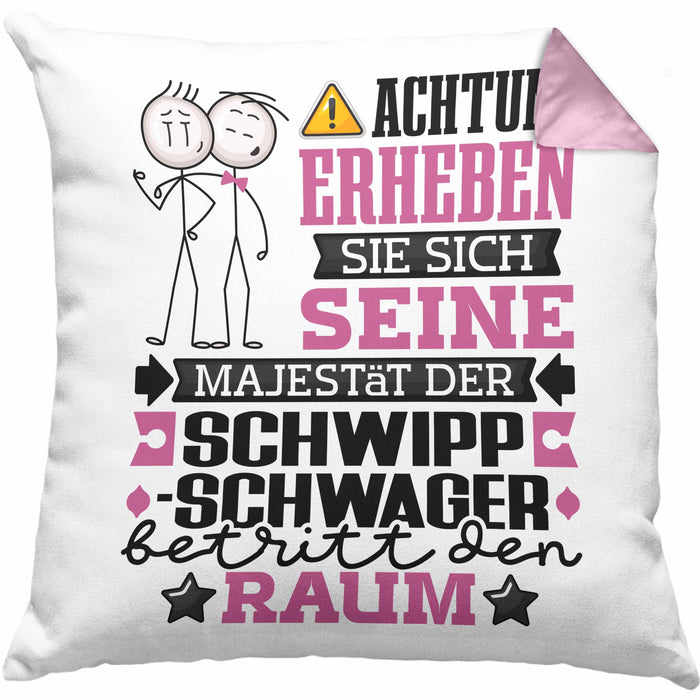 Schwippschwager Geschenk Kissen mit Füllung 40x40 Lustiger Spruch Erheben Sie Sich Der Schwippschwager Betritt den Raum (Grau) Rosa Trendation