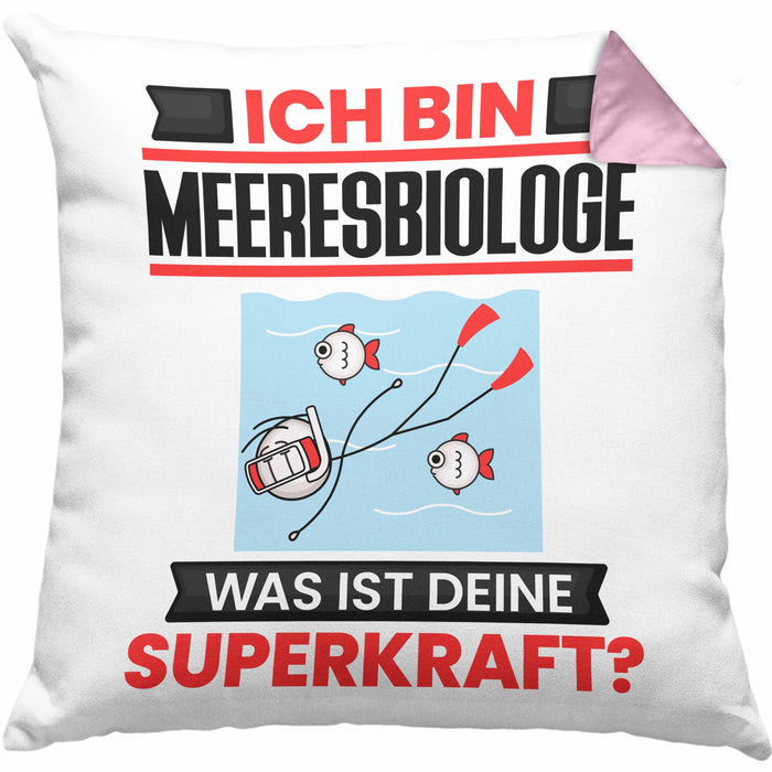 Meeresbiologe Kissen mit Füllung 40x40 Geschenk für Meeresbiologe Geburtstag Lustiger Spruch Was Ist Deine Superkraft (Grau) Rosa Trendation