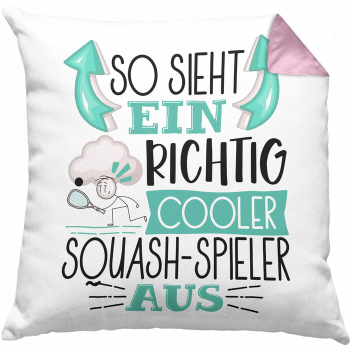 So Sieht Ein Richtig Cooler Squash-Spieler Aus Geschenk Kissen mit Füllung 40x40 Lustiger Spruch Geschenkidee (Grau) Rosa Trendation