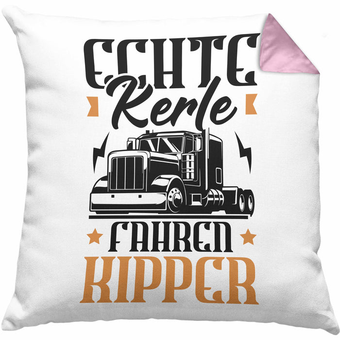 Kipper LKW Fahrer Geschenk Kissen mit Füllung 40x40 Lustiger Spruch Echte Kerle Fahren Kipper Geschenkidee (Grau) Rosa Trendation