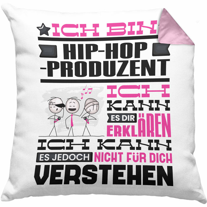 Hip-Hop-Produzent Geschenk Kissen mit Füllung 40x40 Geschenkidee für Hip-Hop-Produzent Geburtstag Lustig Ich Bin Hip-Hop-Produzent Ich Kann Es Dir Erklären Aber Nicht Für Dich Verstehen (Grau) Rosa Trendation