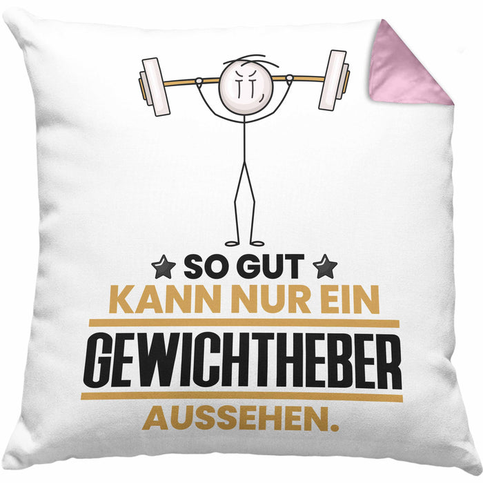 Gewichtheber Geschenk Kissen mit Füllung 40x40 So Gut Kann Nur Ein Gewichtheber Aussehen Geschenkidee (Grau) Rosa Trendation