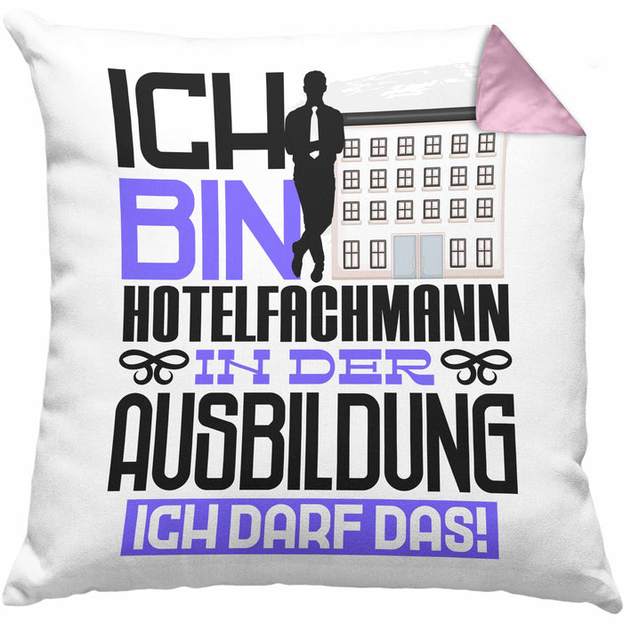 Hotelfachmann Ausbildung Kissen mit Füllung 40x40 Geschenk Ich Bin Hotelfachmann In Der Ausbildung Ich Darf Das Geschenkidee Spruch (Grau) Rosa Trendation