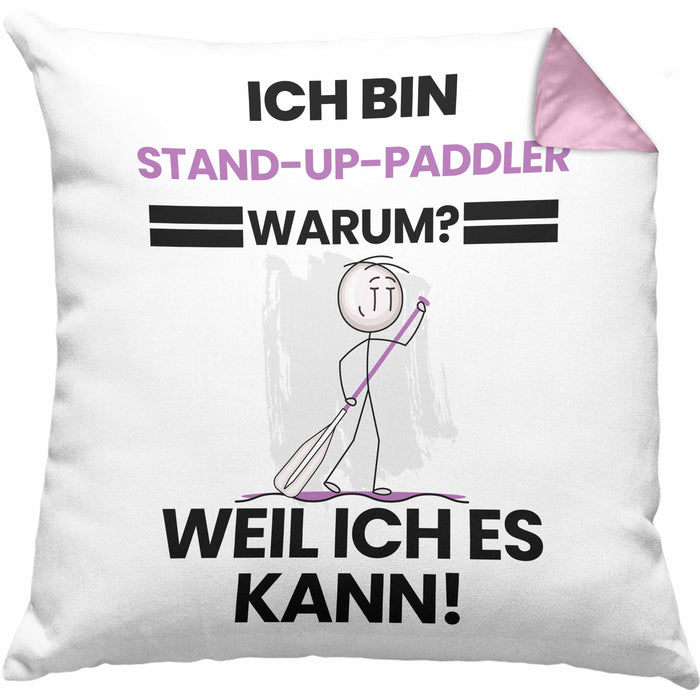 Stand-Up-Paddler Geschenk Kissen mit Füllung 40x40 Lustiger Spruch Ich Bin Stand-Up-Paddler Warum Weil Ich Es Kann Geschenkidee Bester Stand-Up-Paddler Geburtstag (Grau) Rosa Trendation