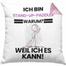 Stand-Up-Paddler Geschenk Kissen mit Füllung 40x40 Lustiger Spruch Ich Bin Stand-Up-Paddler Warum Weil Ich Es Kann Geschenkidee Bester Stand-Up-Paddler Geburtstag (Grau) Rosa Trendation