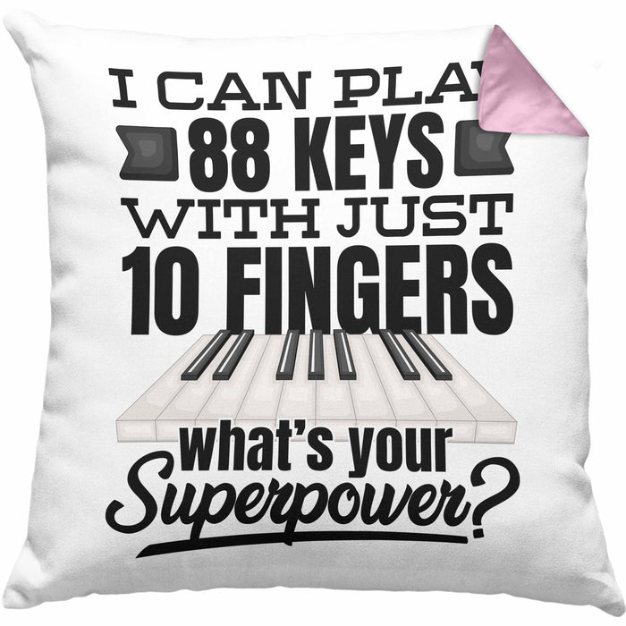 Piano Klavier Kissen mit Füllung 40x40 Geschenk Klavierspieler Geschenkidee Pianist Pianisten Spruch I Can Play 88 Key With 10 Fingers (Grau) Rosa Trendation