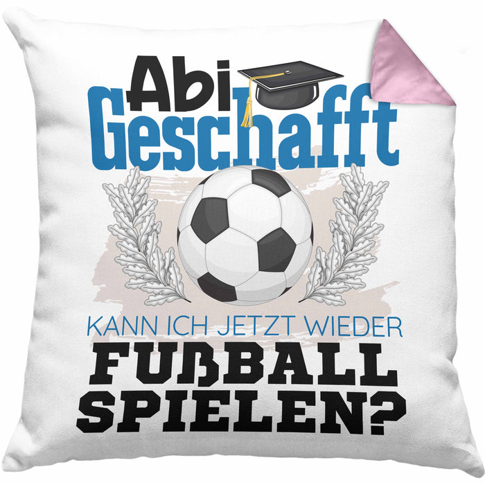 Abi Geschafft Abitur Prüfung Bestanden Kissen mit Füllung 40x40 Geschenk Kann Ich Jetzt Wieder Fußball Spielen Fußballspieler Geschenkidee (Grau) Rosa Trendation