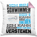 Schwimmer Geschenk Kaffee-Kissen mit Füllung 40x40 Geschenkidee für Schwimmer Ich Bin Schwimmer Ich Kann Es Dir Erklären Jedoch Nicht Für Dich Verstehen Spruch Lustig (Grau) Rosa Trendation