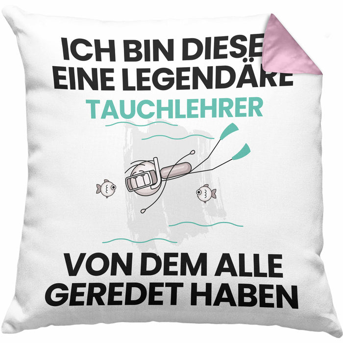 Tauchlehrer Geschenk Kissen mit Füllung 40x40 Lustige Geschenkidee Geburtstag für Tauchlehrer Ich Bin Dieser Legendäre Tauchlehrer Von Dem Alle Geredet Haben (Grau) Rosa Trendation