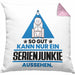 Serienjunkie Geschenk Kissen mit Füllung 40x40 So Gut Kann Nur Ein Serienjunkie Aussehen Geschenkidee (Grau) Rosa Trendation