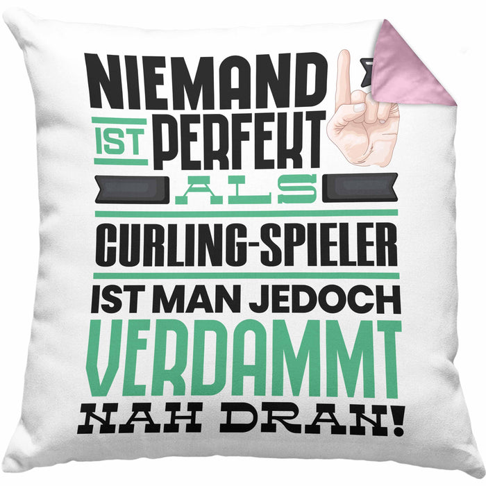 Curling-Spieler Geschenk Kissen mit Füllung 40x40 Lustige Geschenkidee für Curling-Spieler Geburtstag Niemand Ist Perfekt Aber Als Curling-Spieler Ist Man Nah Dran (Grau) Rosa Trendation