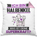 Halbenkel Kissen mit Füllung 40x40 Geschenk für Halbenkel Geburtstag Lustiger Spruch Was Ist Deine Superkraft (Grau) Rosa Trendation