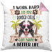 Border Collies Besitzer Kissen mit Füllung 40x40 Geschenk Lustiger Spruch Geschenkidee I Work Hard So My Border Collies Can Have A Better Life (Grau) Rosa Trendation