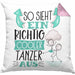Tänzer Kissen mit Füllung 40x40 Geschenk So Sieht Ein RIchtig Cooler Tänzer Aus Geschenkidee Lustiger Spruch Geburtstag Tanzlehrer (Grau) Rosa Trendation