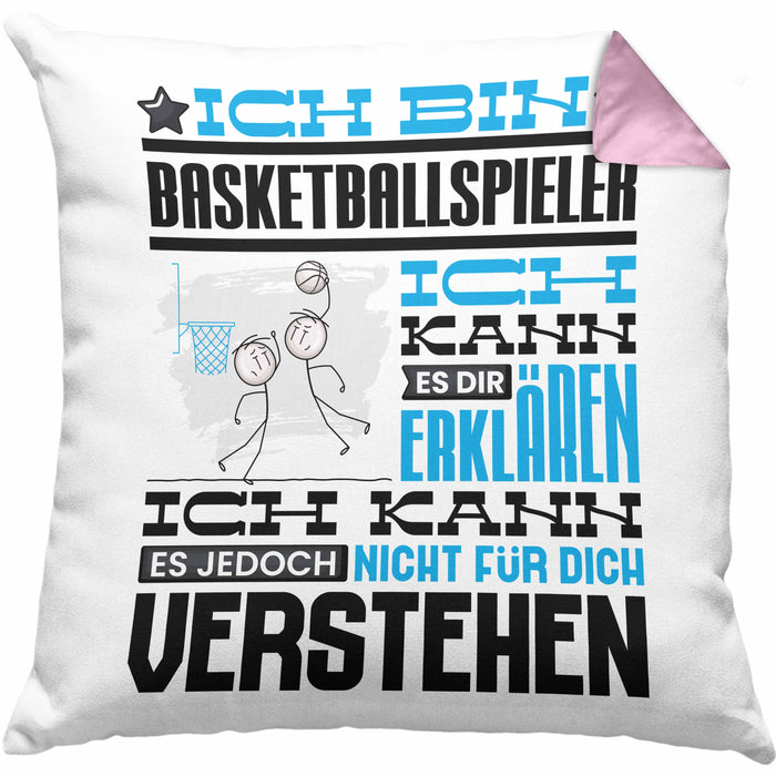 Basketballspieler Geschenk Kaffee-Kissen mit Füllung 40x40 Geschenkidee für Basketballspieler Ich Bin Basketballspieler Ich Kann Es Dir Erklären Jedoch Nicht Für Dich Verstehen Spruch Lustig (Grau) Rosa Trendation