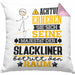 Slackliner Geschenk Kissen mit Füllung 40x40 Lustiger Spruch Erheben Sie Sich Der Slackliner Betritt den Raum (Grau) Rosa Trendation