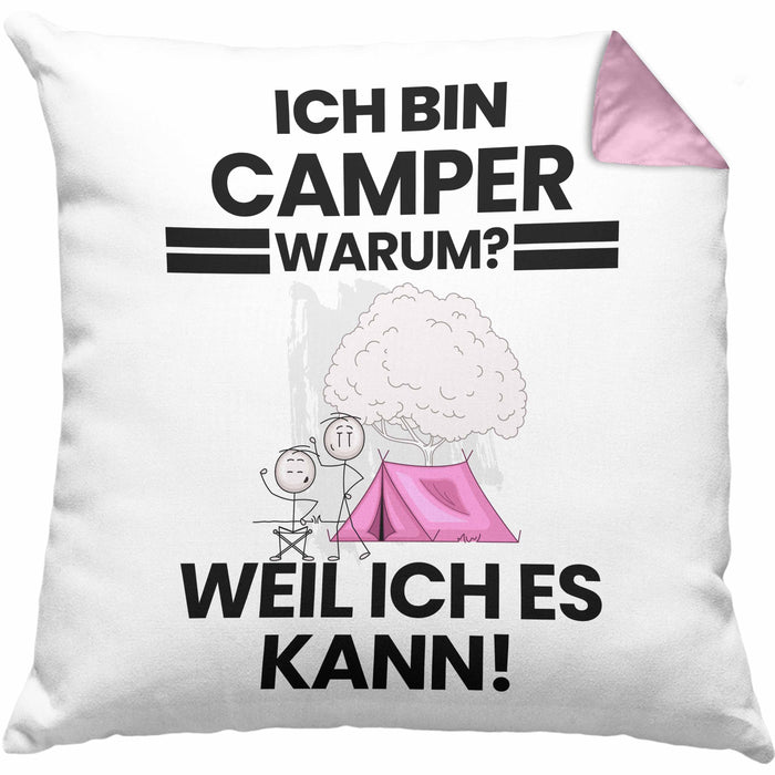 Camper Geschenk Kissen mit Füllung 40x40 Lustiger Spruch Ich Bin Camper Warum Weil Ich Es Kann Geschenkidee Bester Camper Geburtstag (Grau) Rosa Trendation