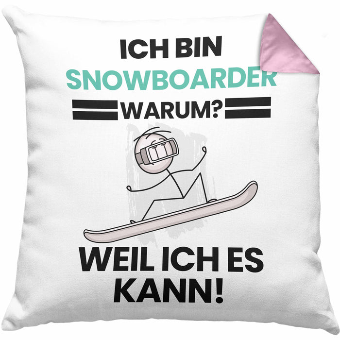 Snowboarder Geschenk Kissen mit Füllung 40x40 Lustiger Spruch Ich Bin Snowboarder Warum Weil Ich Es Kann Geschenkidee Bester Snowboarder Geburtstag (Grau) Rosa Trendation