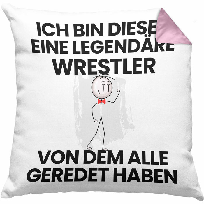 Wrestler Geschenk Kissen mit Füllung 40x40 Lustige Geschenkidee Geburtstag für Wrestler Ich Bin Dieser Legendäre Wrestler Von Dem Alle Geredet Haben (Grau) Rosa Trendation