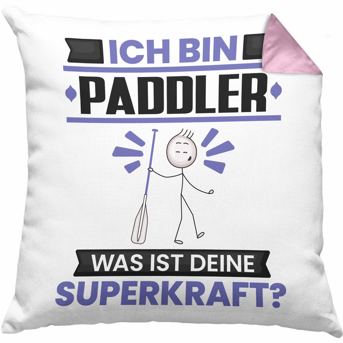 Paddler Kissen mit Füllung 40x40 Geschenk für Paddler Geburtstag Lustiger Spruch Was Ist Deine Superkraft (Grau) Rosa Trendation