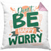 Don't Be Happy - Worry Kissen mit Füllung 40x40 Geschenk Anti Depression Sarkasmus Geschenkidee Lustiger Spruch Overthinking (Grau) Rosa Trendation