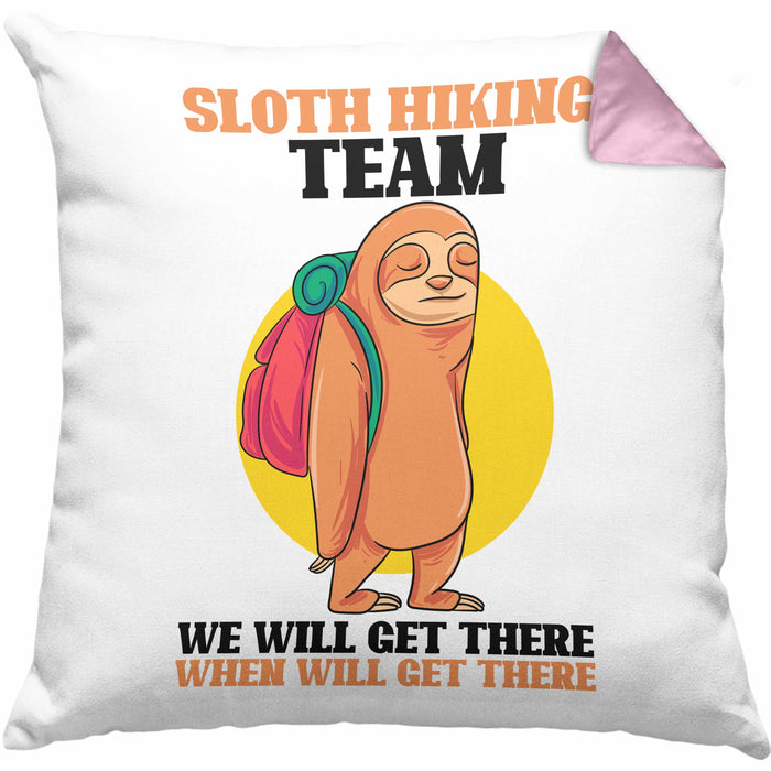 Sloth Hiking Team Kissen mit Füllung 40x40 Geschenk Lustiger Spruch Wander Berge We Will Get There When We Get There Geschenkidee Geburtstag (Grau) Rosa Trendation