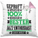 Jazz-Enthusiast Geschenk Lustiger Spruch für Jazz-Enthusiast Geschenkidee Bester Jazz-Enthusiast Der WeltKissen mit Füllung 40x40 (Grau) Rosa Trendation