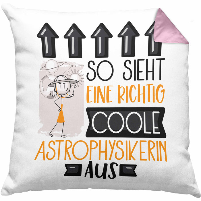 Astrophysikerin Geschenk Kissen mit Füllung 40x40 Geschenkidee für Astrophysikerin Geburtstag Weihnachten Spruch So Sieht Eine Richtig Coole Astrophysikerin Aus (Grau) Rosa Trendation
