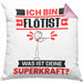 Flötist Kissen mit Füllung 40x40 Geschenk für Flötist Geburtstag Lustiger Spruch Was Ist Deine Superkraft (Grau) Rosa Trendation