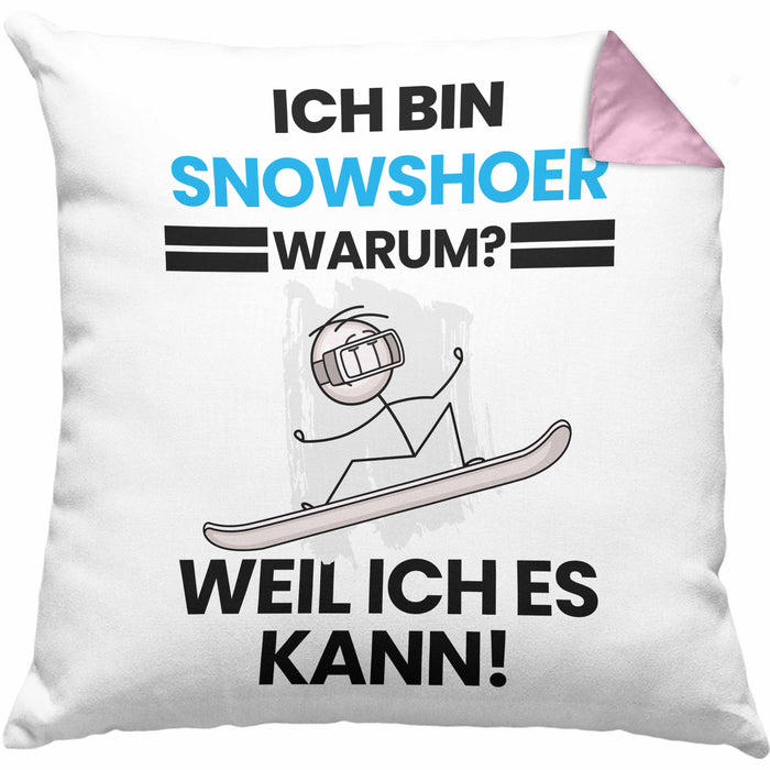 Snowshoer Geschenk Kissen mit Füllung 40x40 Lustiger Spruch Ich Bin Snowshoer Warum Weil Ich Es Kann Geschenkidee Bester Snowshoer Geburtstag (Grau) Rosa Trendation